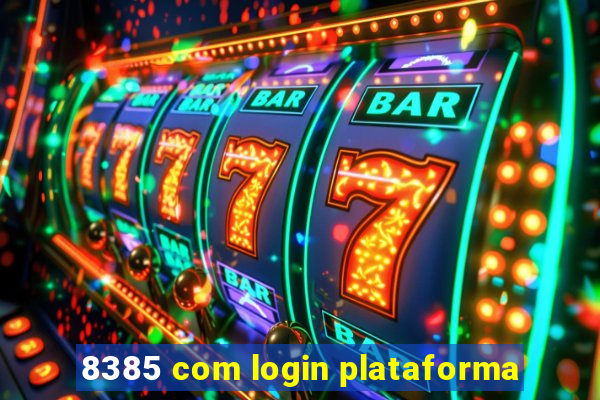 8385 com login plataforma